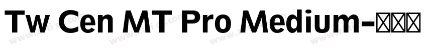 Tw Cen MT Pro Medium字体转换